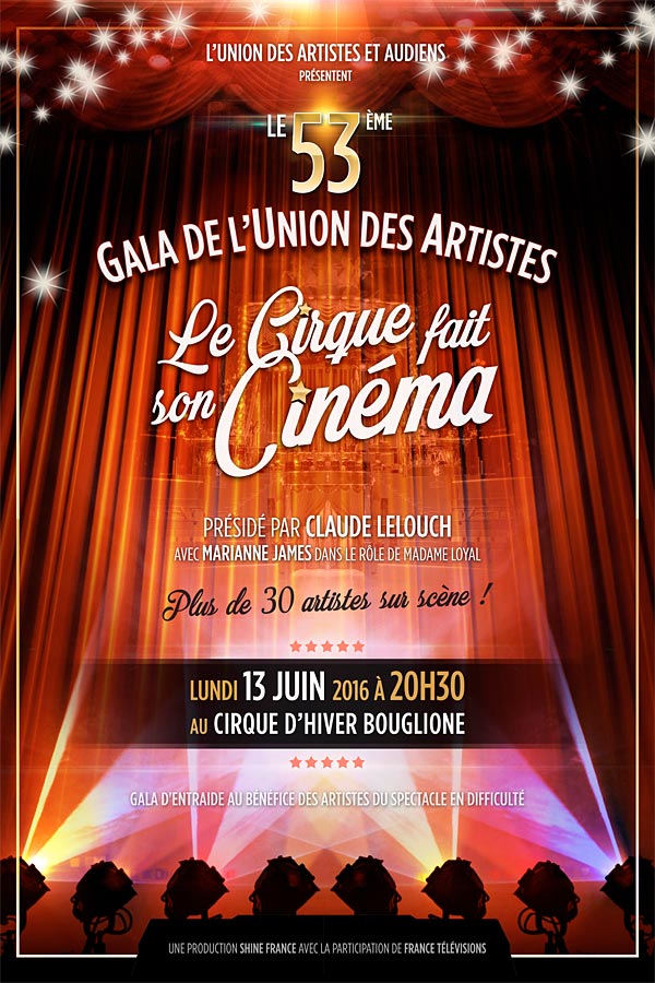 53EME GALA DE L'UNION DES ARTISTES, LE CIRQUE FAIT SON CINEMA