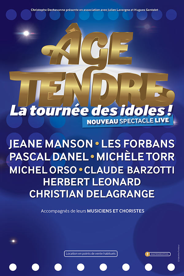 AGE TENDRE-LA TOURNEE DES IDOLES !