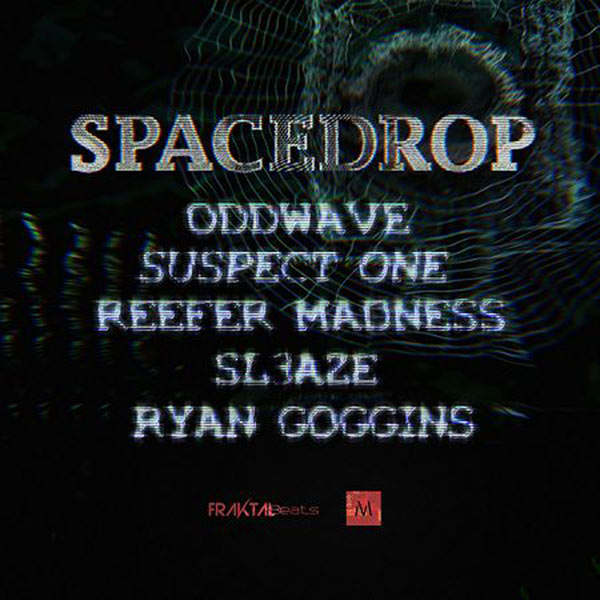 SPACE DROP #1 ODDWAVE + SUSPECT ONE