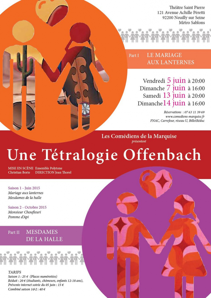 Tétralogie Offenbach - Saison 1 : le Mariage aux Lanternes & Mesdames de la Halle